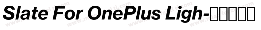 Slate For OnePlus Ligh字体转换